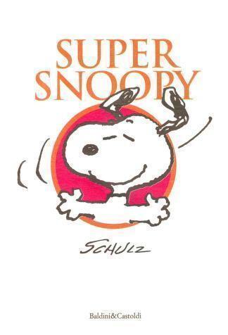 Schulz Peanuts Super Snoopy