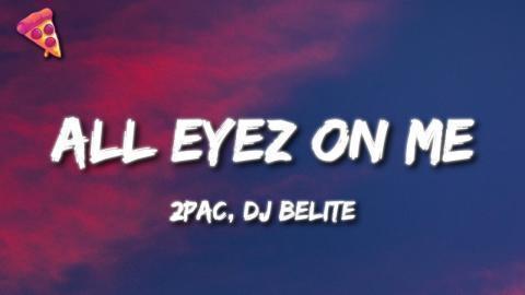 2Pac - All Eyez on Me (DJ Belite Remix)