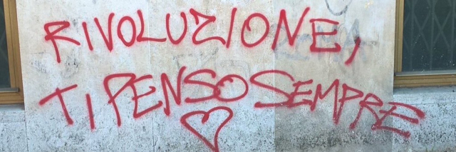 Rivoluzione, Ti Penso Sempre. Scritta su un Muro